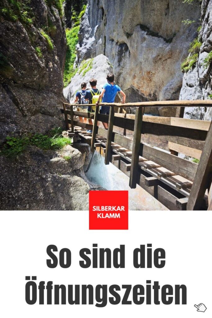 Silberkarklamm Öffnungszeiten
