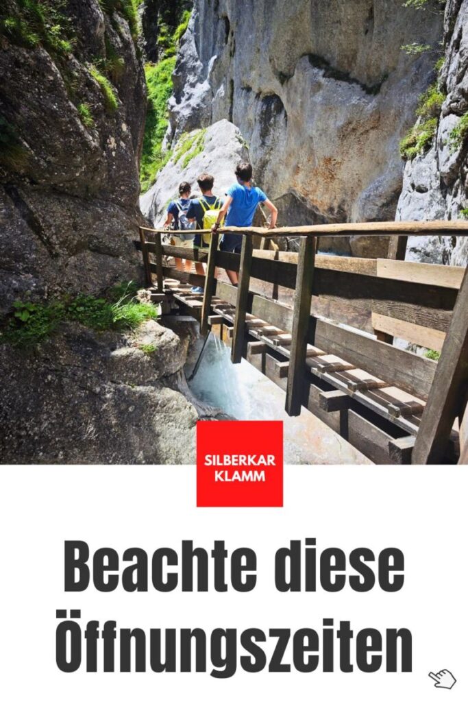 Silberkarklamm Öffnungszeiten
